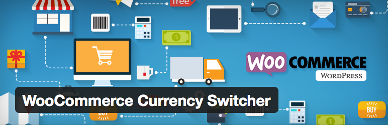 Plugins para WooCommerce - WooCommerce Currency Switcher
