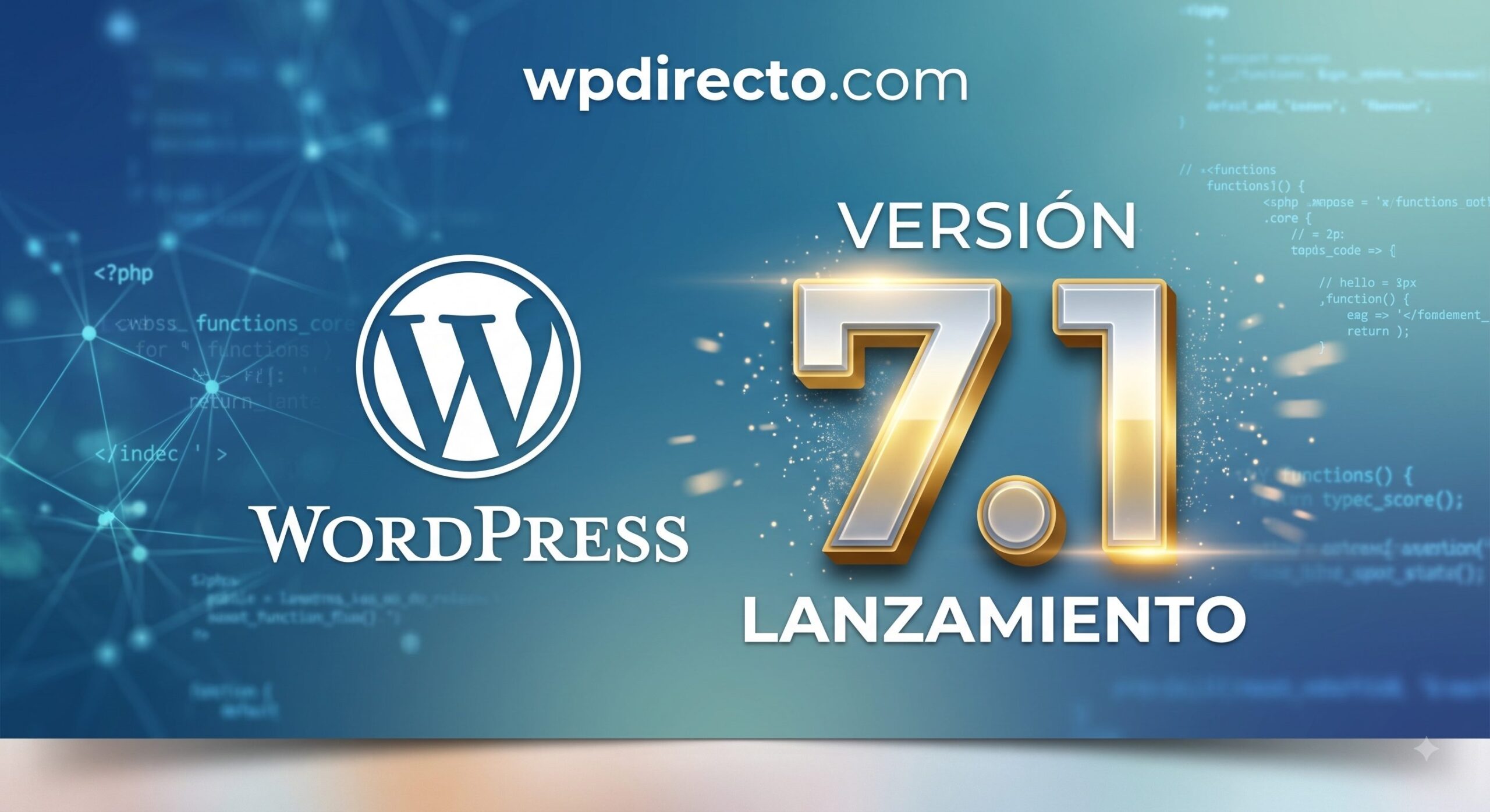 WordPress 7.1 cambia el editor y las imágenes: esto deben revisar los plugins